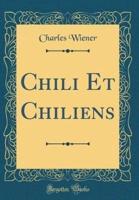 Chili Et Chiliens (Classic Reprint)
