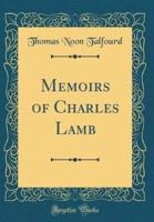 Memoirs of Charles Lamb (Classic Reprint)