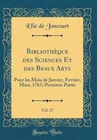 Bibliothï¿½que Des Sciences Et Des Beaux Arts, Vol. 27