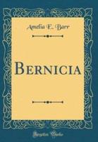 Bernicia (Classic Reprint)