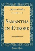 Samantha in Europe (Classic Reprint)