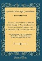 Twenty-Eighth Annual Report of the Board of Gas and Electric Light Commissioners of the Commonwealth of Massachusetts
