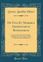 De Vita Et Moribus Imperatorum Romanorum