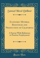Economic Mineral Resources and Production of California