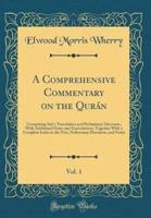 A Comprehensive Commentary on the Qurï¿½n, Vol. 1