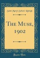 The Muse, 1902 (Classic Reprint)
