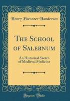 The School of Salernum