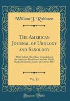 The American Journal of Urology and Sexology, Vol. 13