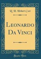 Leonardo Da Vinci (Classic Reprint)