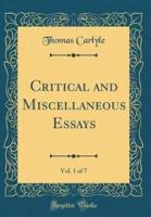 Critical and Miscellaneous Essays, Vol. 1 of 7 (Classic Reprint)
