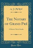 The Notary of Grand PRï¿½