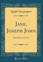 Jane, Joseph John