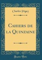 Cahiers De La Quinzaine (Classic Reprint)