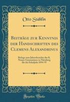 Beitrï¿½ge Zur Kenntnis Der Handschriften Des Clemens Alexandrinus