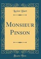 Monsieur Pinson (Classic Reprint)