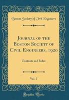 Journal of the Boston Society of Civil Engineers, 1920, Vol. 7