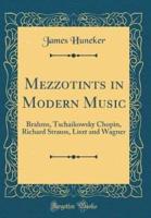 Mezzotints in Modern Music