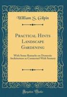 Practical Hints Landscape Gardening