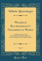 Wilhelm Blumenhagen's Gesammelte Werke, Vol. 9