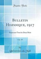 Bulletin Hispanique, 1917, Vol. 19