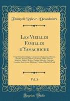 Les Vieilles Familles D'Yamachiche, Vol. 3