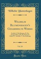 Wilhelm Blumenhagen's Gesammelte Werke, Vol. 20