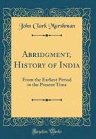 Abridgment, History of India
