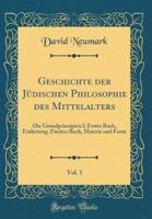 Geschichte Der Jï¿½dischen Philosophie Des Mittelalters, Vol. 1