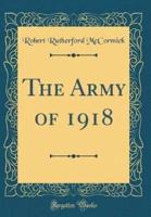 The Army of 1918 (Classic Reprint)