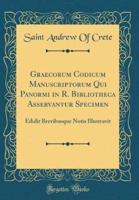 Graecorum Codicum Manuscriptorum Qui Panormi in R. Bibliotheca Asservantur Specimen