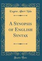 A Synopsis of English Syntax (Classic Reprint)