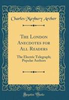 The London Anecdotes for All Readers