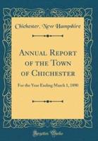Annual Report of the Town of Chichester