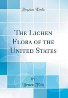 The Lichen Flora of the United States (Classic Reprint)