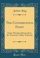 The Conservation Fight