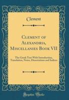 Clement of Alexandria, Miscellanies Book VII