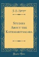 Studies About the Kathasaritsagara (Classic Reprint)