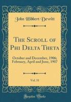 The Scroll of Phi Delta Theta, Vol. 31