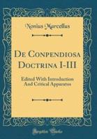 De Conpendiosa Doctrina I-III