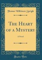 The Heart of a Mystery