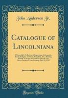 Catalogue of Lincolniana
