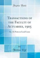 Transactions of the Faculty of Actuaries, 1905