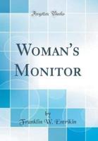 Woman's Monitor (Classic Reprint)