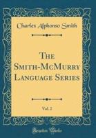 The Smith-McMurry Language Series, Vol. 2 (Classic Reprint)
