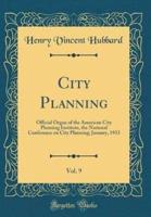 City Planning, Vol. 9