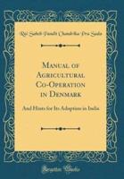 Manual of Agricultural Co-Operation in Denmark