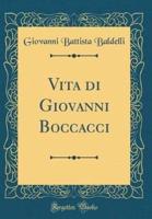 Vita Di Giovanni Boccacci (Classic Reprint)