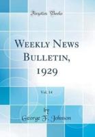Weekly News Bulletin, 1929, Vol. 14 (Classic Reprint)