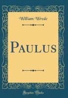 Paulus (Classic Reprint)