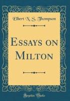 Essays on Milton (Classic Reprint)